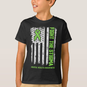 Mental Health Awareness Fight the Stigma Mental H T-Shirt