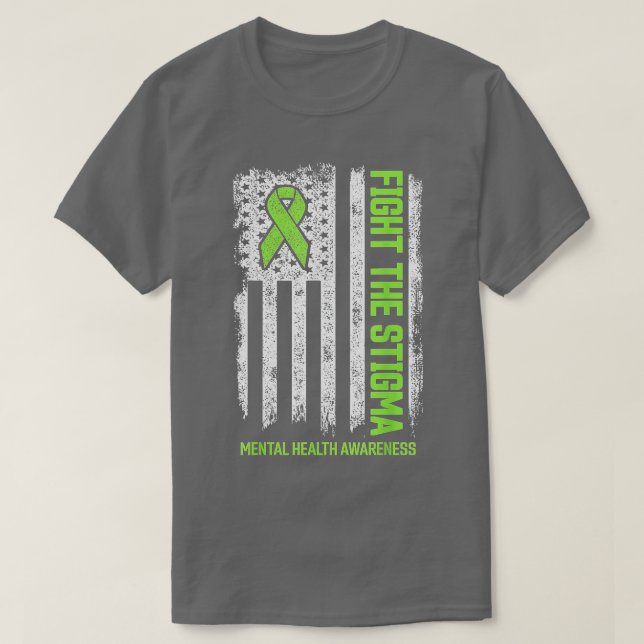 Mental Health Awareness  Fight the Stigma Mental H T-Shirt (Design Front)