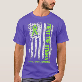 Mental Health Awareness Fight the Stigma Mental H T-Shirt