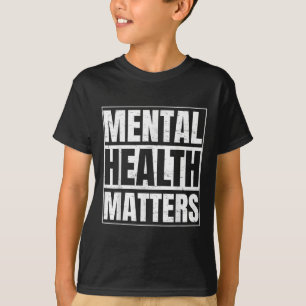Mental Health Awareness Gift For A Therapist Menta T-Shirt
