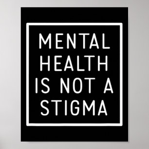 Mental Health Awareness Gifts Statement Not A Stig Poster