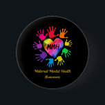 Mental Health Awareness Hands Gift  6 Cm Round Badge<br><div class="desc">Mental Health Awareness Hands Gift</div>
