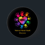 Mental Health Awareness Hands Gift 6 Cm Round Badge<br><div class="desc">Mental Health Awareness Hands Gift</div>