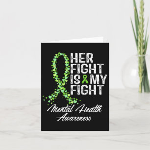 Mental Health Awareness Her Fight Is My Fight Card