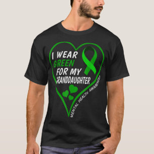 Mental Health Awareness I Wear Green For My Grandd T-Shirt
