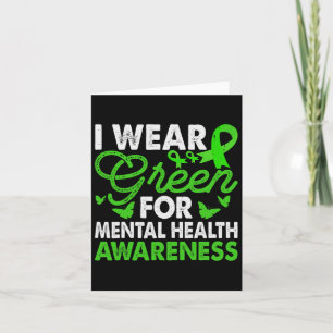 Mental Health Awareness I Wear Green -mental Thera Card