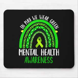 Mental Health Awareness In May We Wear Green Mouse Pad