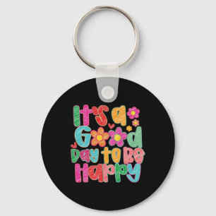 Mental Health Awareness It's A Good Day To Be Happ Key Ring