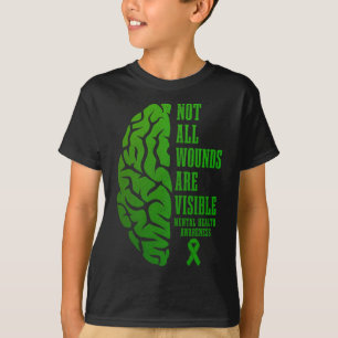 Mental Health Awareness Matters Not All Wounds Are T-Shirt