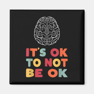 Mental Health Awareness Month 2021 Its Ok To Not B Magnet