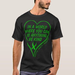 Mental Health Awareness Month 2022 - Be Kind Menta T-Shirt