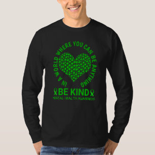 Mental Health Awareness Month 2022  Be Kind Mental T-Shirt