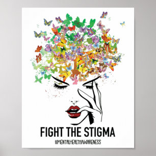Mental Health Awareness Month Fight The Stigma Poster