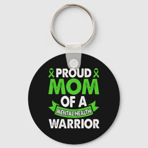 Mental Health Awareness Mum Of Warrior Mental Ther Key Ring