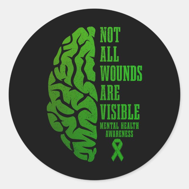 Mental Health Awareness Problems Not All Wounds Ar Classic Round Sticker (Front)