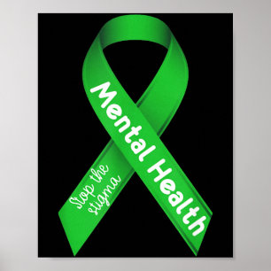 Mental Health Awareness Ribbon Stop The Stigma Poster