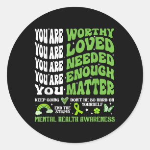 Mental Health Awareness S Motivational Support  Classic Round Sticker