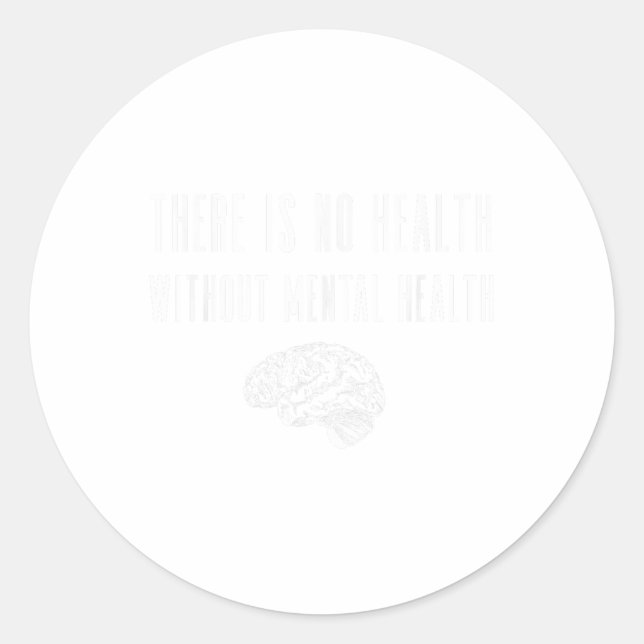 Mental Health Awareness Shirt - Green End The Stig Classic Round Sticker (Front)