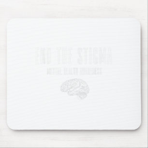 Mental Health Awareness Shirt - Green End The Stig Mouse Pad