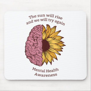 Mental Health Awareness Suicide Prevention Sunflow Mouse Pad