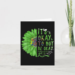 Mental Health Awareness Sunflower Its Okay To Not  Card