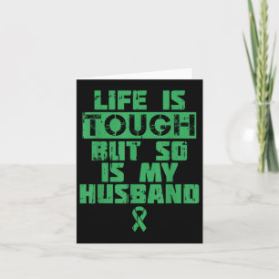 Mental Health Awareness Support Life Is Tough Husb Card