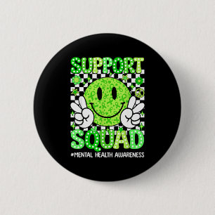 Mental health awareness support squad green ribbon 6 cm round badge