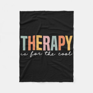 Mental Health Awareness Therapy Is For The Cool  Fleece Blanket