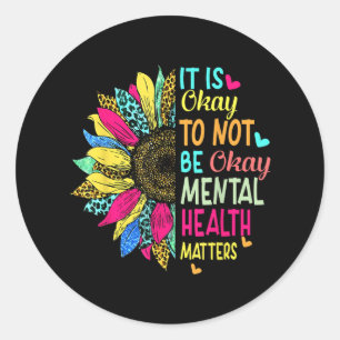 Mental Health Awareness Vintage Its Okay To Not Be Classic Round Sticker
