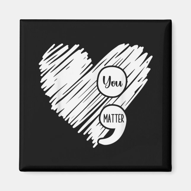 Mental Health Awareness Week Semicolon Suicide Pre Magnet (Front)