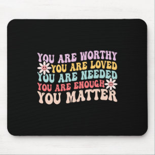 Mental Health Awareness You Problem Kindness Be Ki Mouse Pad
