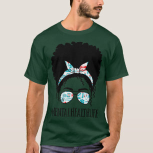 Mental Health Black Afro Messy Bun Crew African Am T-Shirt