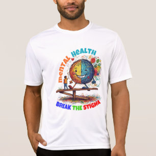MENTAL HEALTH - BREAK THE STIGMA T-Shirt