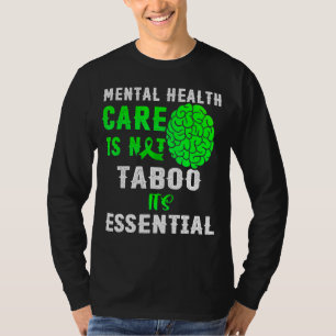 Mental Health Care Green Ribbon Mental Health Awar T-Shirt