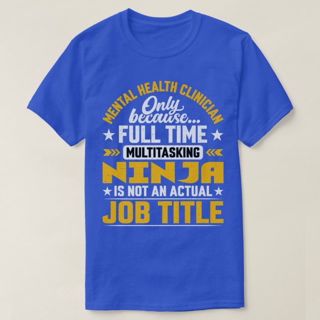 Mental Health Clinician Psychologist Job Title4175 T-Shirt (Design Front)