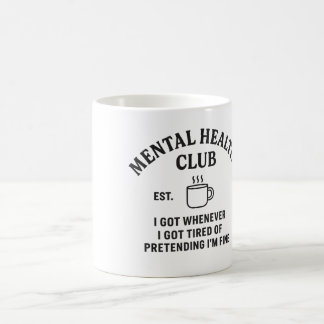 Mental Health Club – Coffee Mug