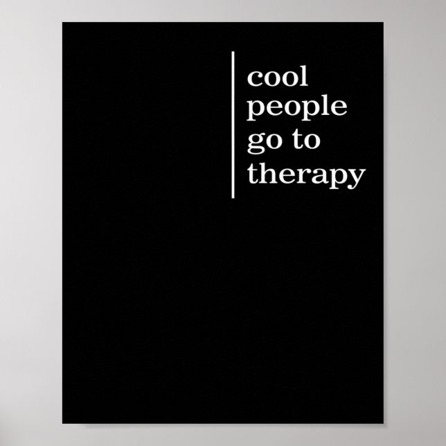 Mental Health Cool People Go To Therapy Awareness  Poster (Front)