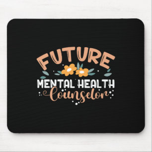 Mental Health Counsellor Mental Health Counsellor  Mouse Pad