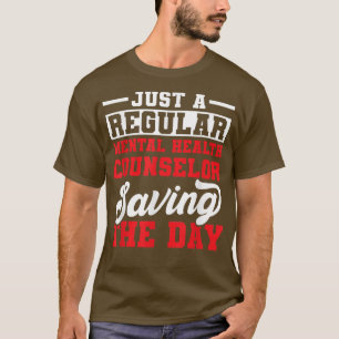 Mental Health Counsellor Saving Licensed Counselin T-Shirt