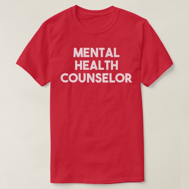 Mental Health Counselor 4197 1861  T-Shirt (Design Front)