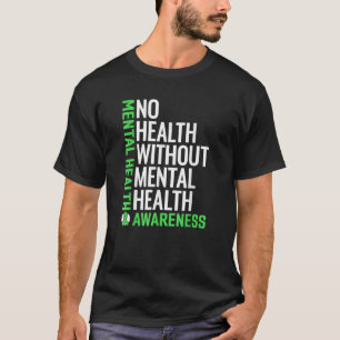 Mental Health Fight The Stigma Mental Health Awar T-Shirt