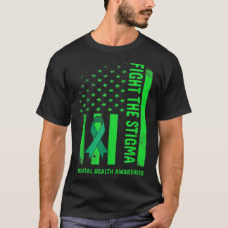 Mental Health Fight The Stigma Mental Health Aware T-Shirt