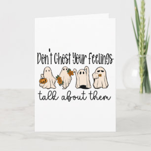 Mental Health Halloween Don't Ghost Your Feelings Card