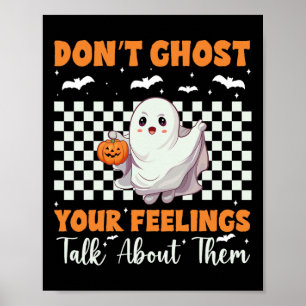 Mental Health Halloween Don't Ghost Your Feelings Poster