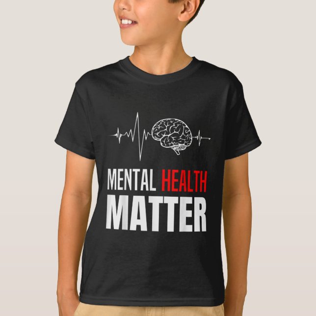 Mental Health Human Brain Problem Awareness _1  T-Shirt (Front)