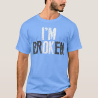 Mental Health Im Broken Invisible Illness Im OK Br