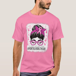 Mental Health In October We Wear Pink Women Breast T-Shirt