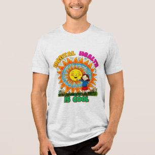 MENTAL HEALTH IS COOL Tri-Blend SHIRT