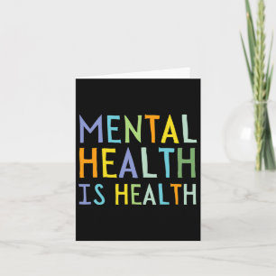 Mental Health Is Health Mental Health Awareness  Card