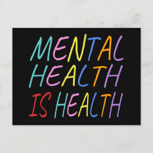 Mental health is health, mental health awareness postcard